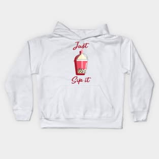 Just Sip It Kids Hoodie